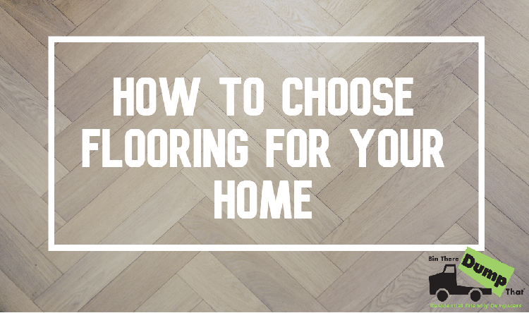 How to Choose Flooring For Your Home